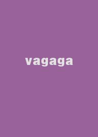 vagaga