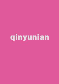 qinyunian