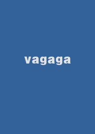 vagaga