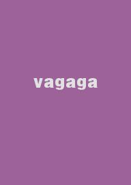 vagaga