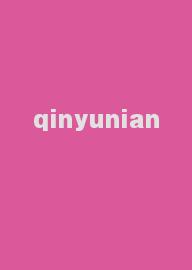 qinyunian